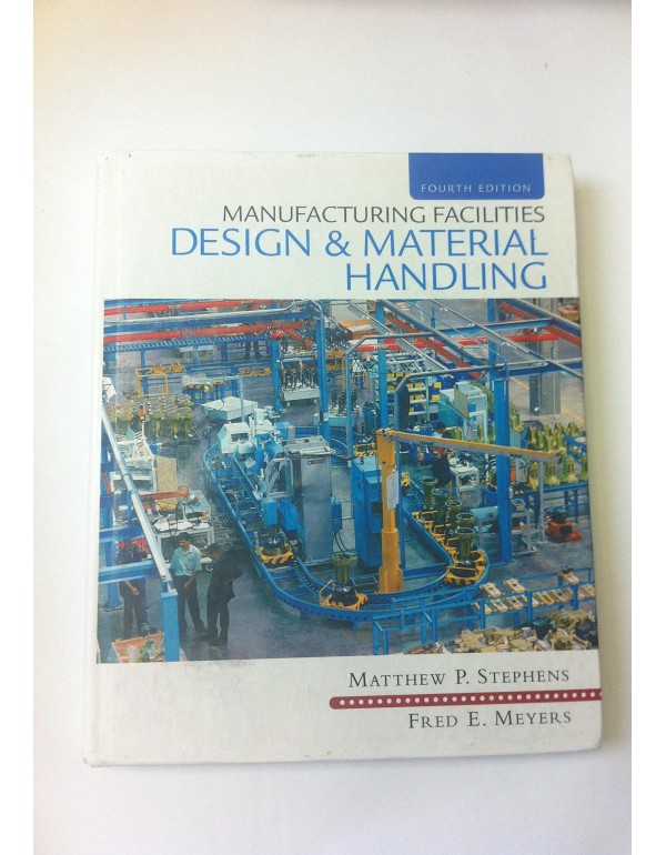 Manufacturing Facilities Design and Material Handl...