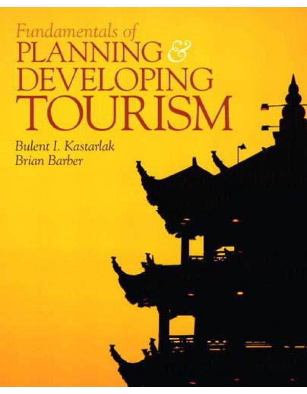 Fundamentals of Planning and Developing Tourism