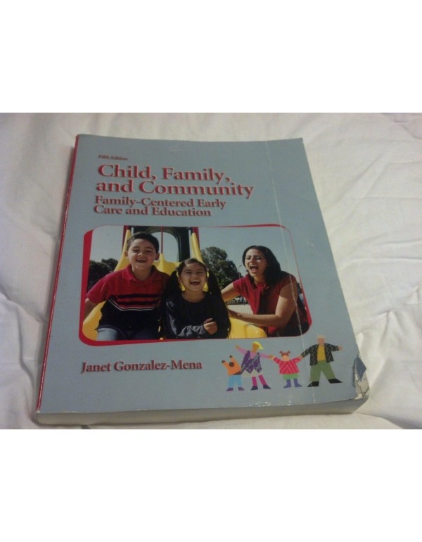 Child, Family, and Community: Family-Centered Earl...