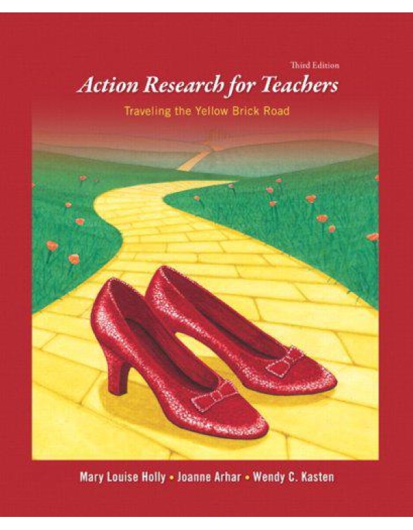 Action Research for Teachers: Traveling the Yellow...