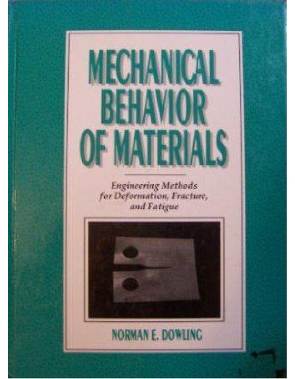 Mechanical Behavior of Materials: Engineering Meth...