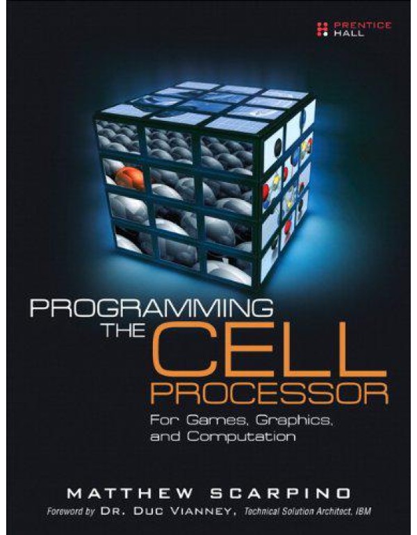 Programming the Cell Processor: For Games, Graphic...