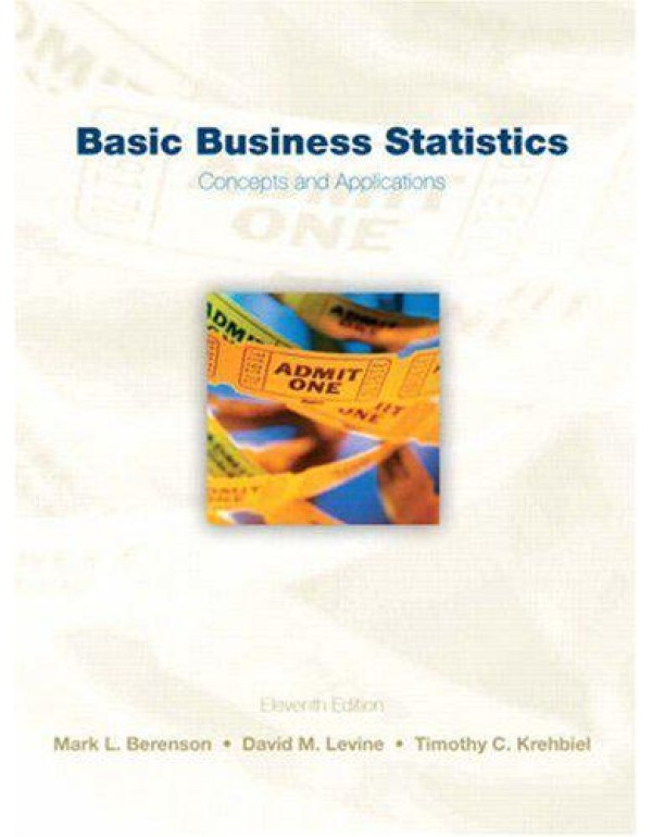 Basic Business Statistics: Concepts and Applicatio...