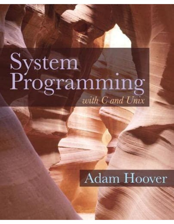 System Programming with C and Unix