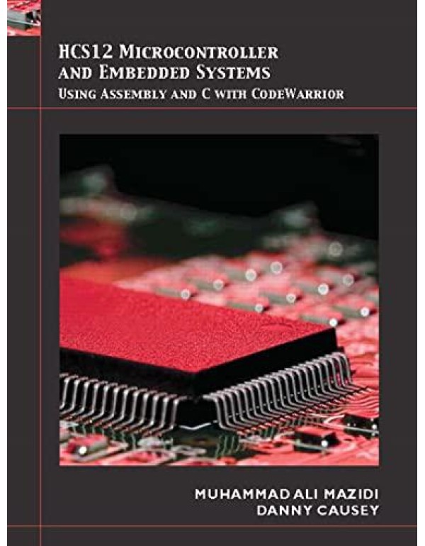 HCS12 Microcontrollers and Embedded Systems