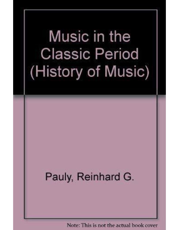 Music in the classic period (Prentice-Hall history...