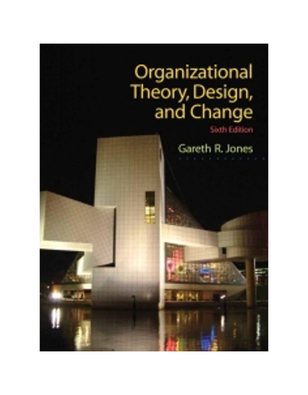 Organizational Theory, Design, and Change