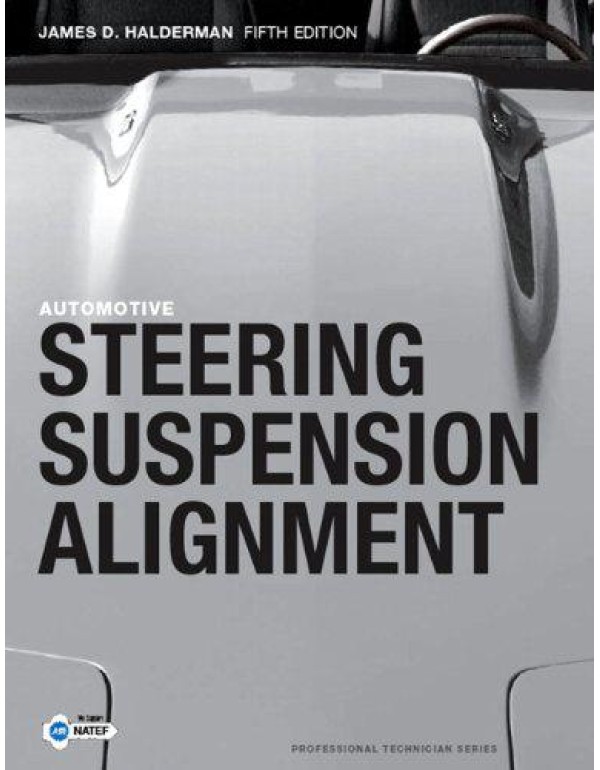 Automotive Steering, Suspension and Alignment