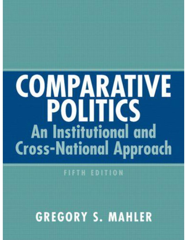 Comparative Politics: An Institutional and Cross-N...