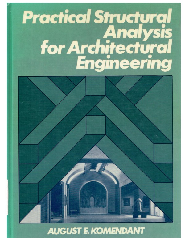 Practical Structural Analysis for Architectural En...