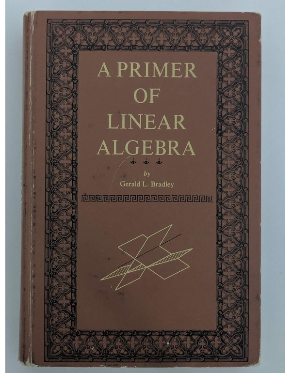 A Primer of Linear Algebra