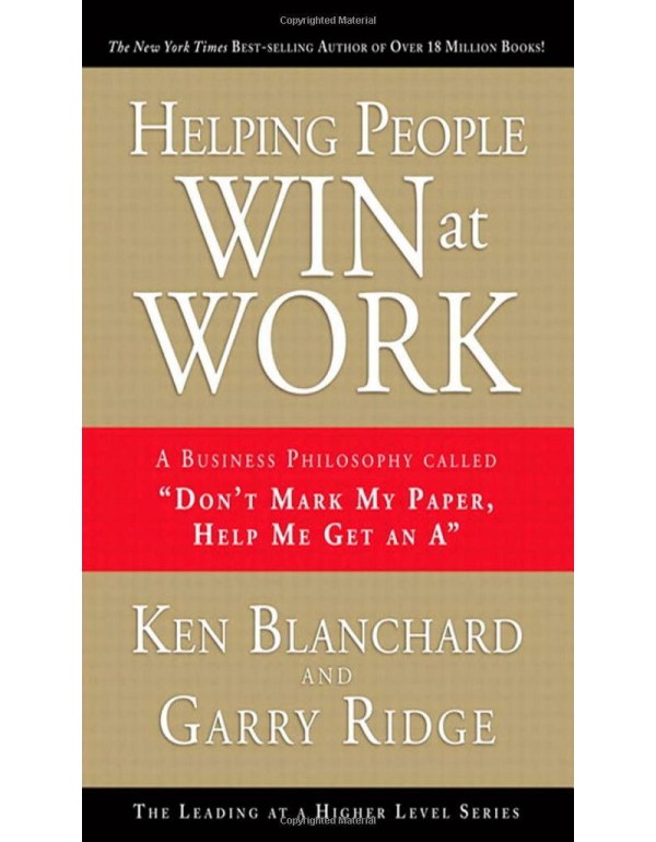 Helping People Win at Work: A Business Philosophy ...