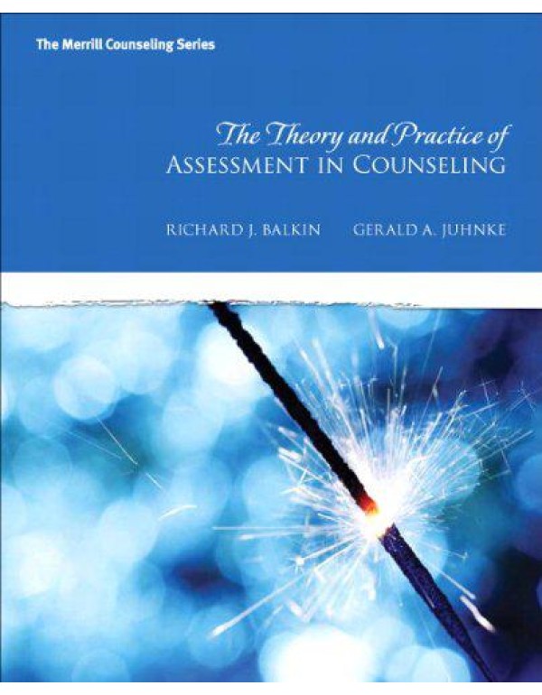 The Theory and Practice of Assessment in Counselin...