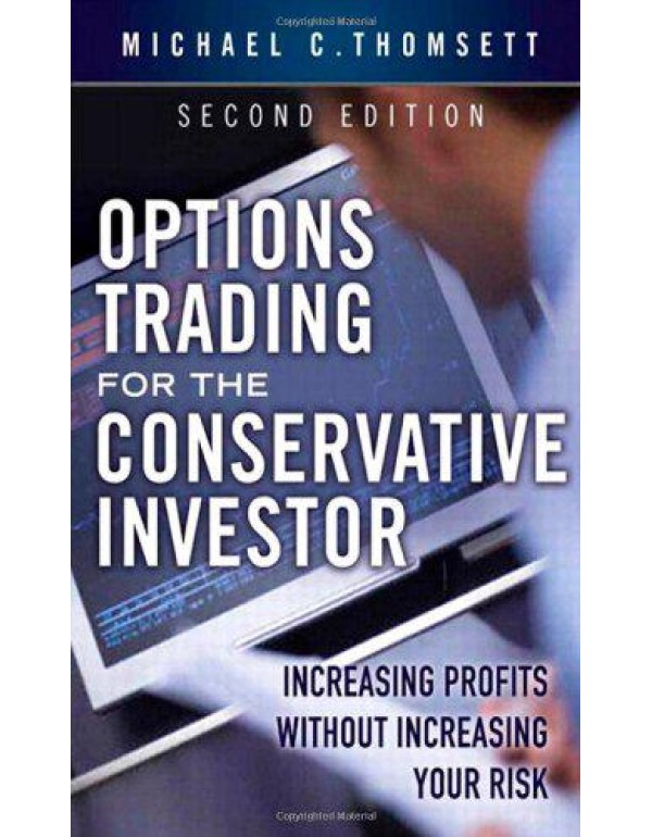 Options Trading for the Conservative Investor: Inc...