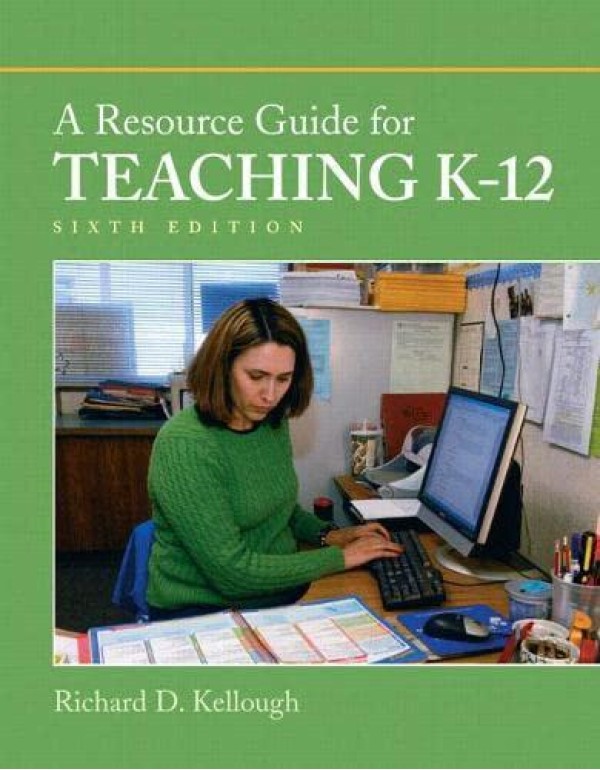 A Resource Guide for Teaching K-12 (6th Edition)