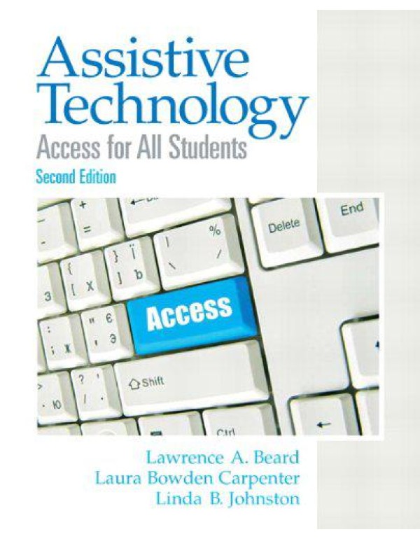 Assistive Technology: Access for All Students (2nd...