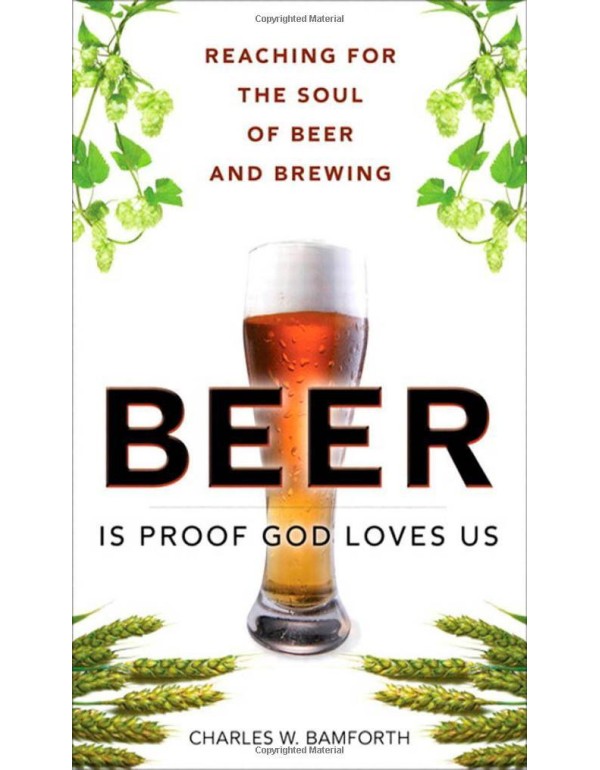 Beer Is Proof God Loves Us: Reaching for the Soul ...