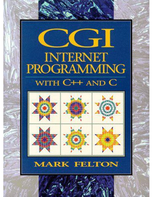 CGI: Internet Programming in C++ and C