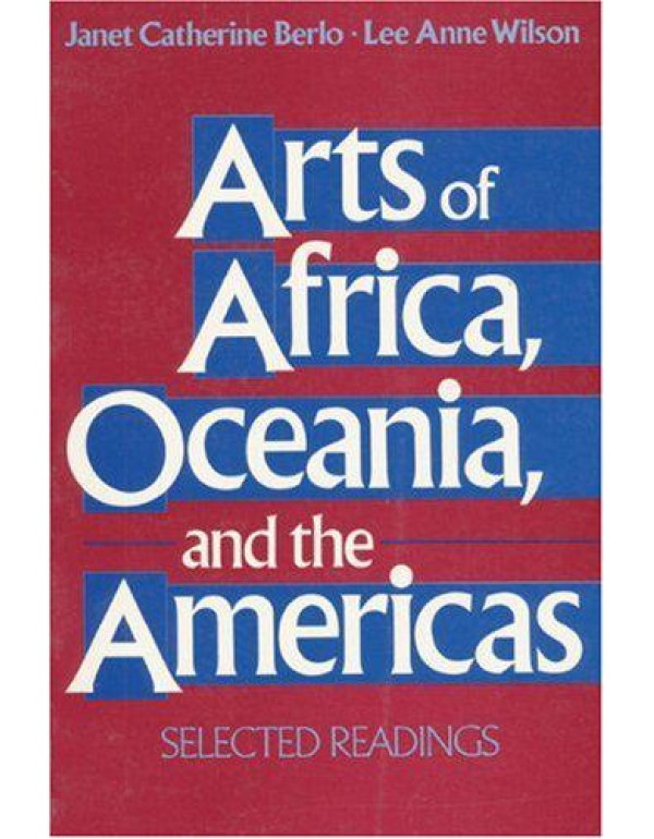 Arts of Africa, Oceania, and the Americas: Selecte...