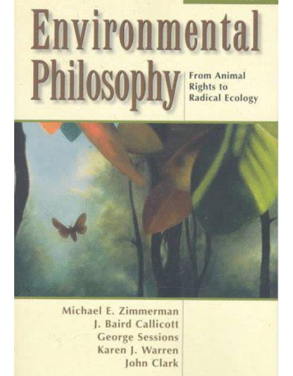 Environmental Philosophy: From Animal Rights to Ra...