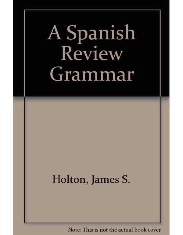 A Spanish Review Grammar: Theory and Practice