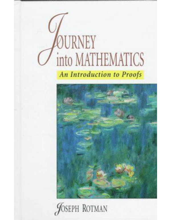 Journey into Mathematics, A: An Introduction to Pr...