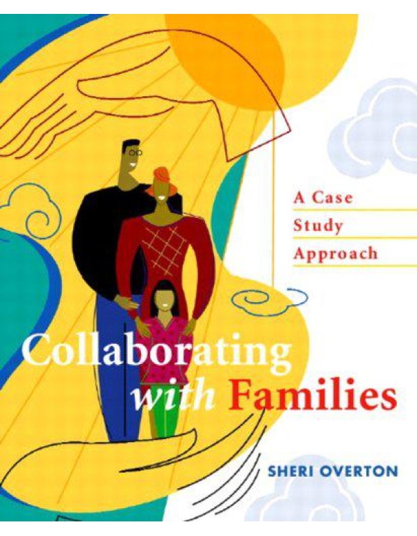 Collaborating with Families: A Case Study Approach