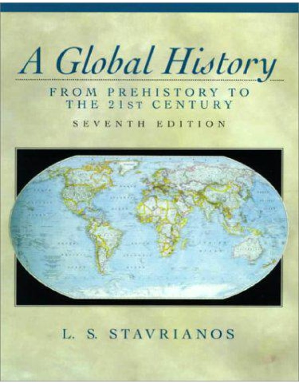 A Global History: From Prehistory to the 21st Cent...