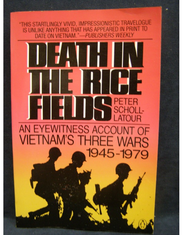 Death in the Rice Fields: An Eyewitness Account of...