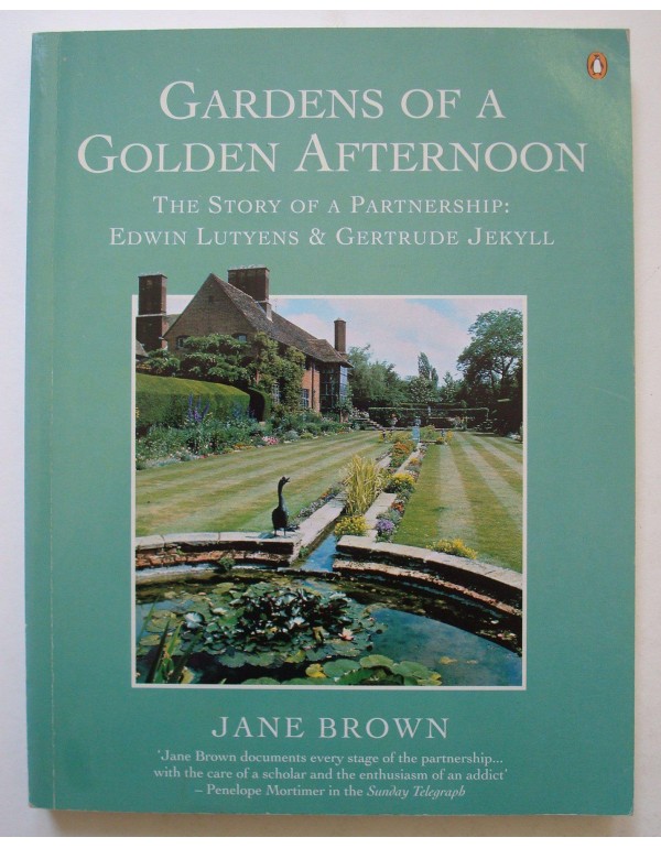 Gardens of a Golden Afternoon: The Story of a Part...