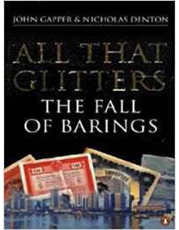 All That Glitters: The Fall of Barings