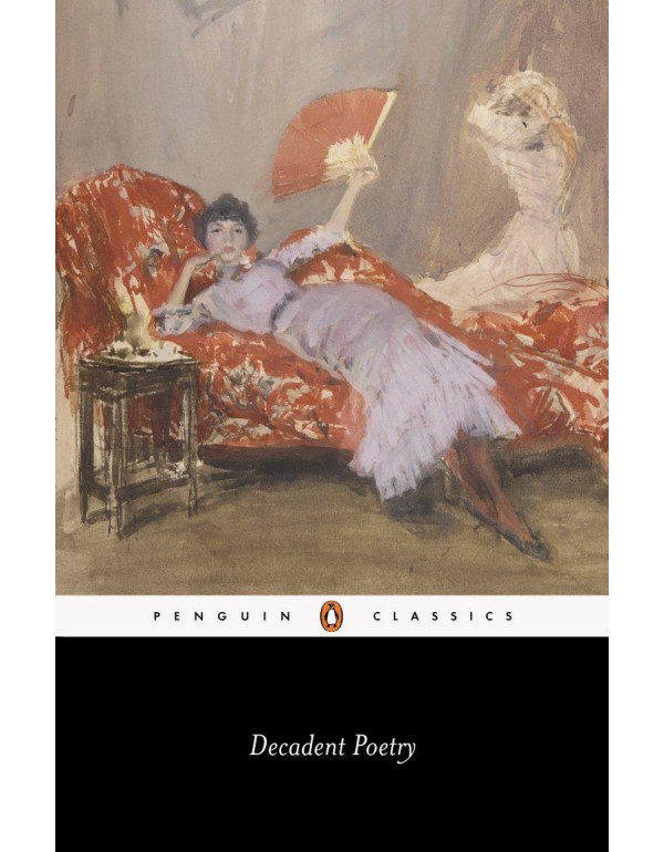 Decadent Poetry (Penguin Classics)