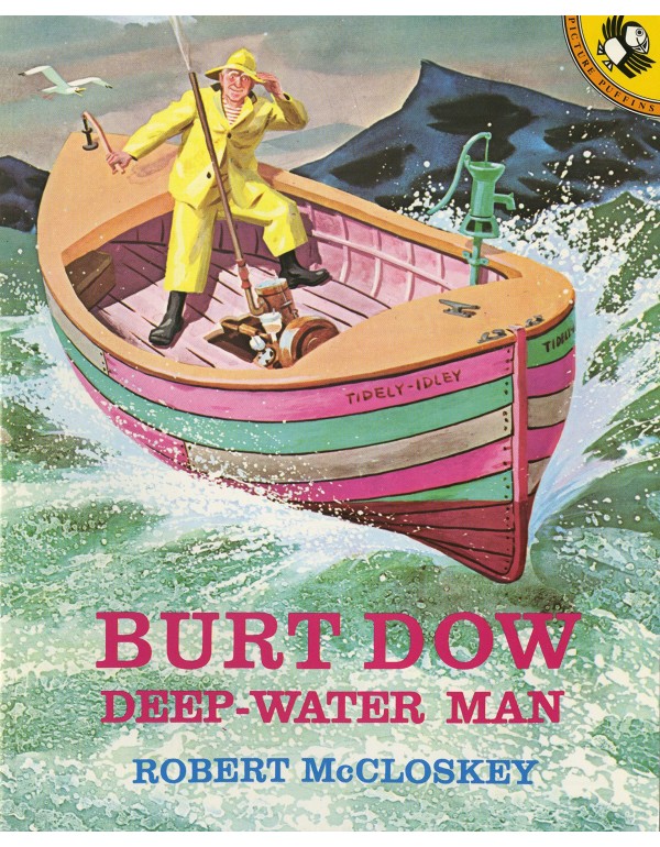 Burt Dow, Deep-Water Man (Picture Puffins)