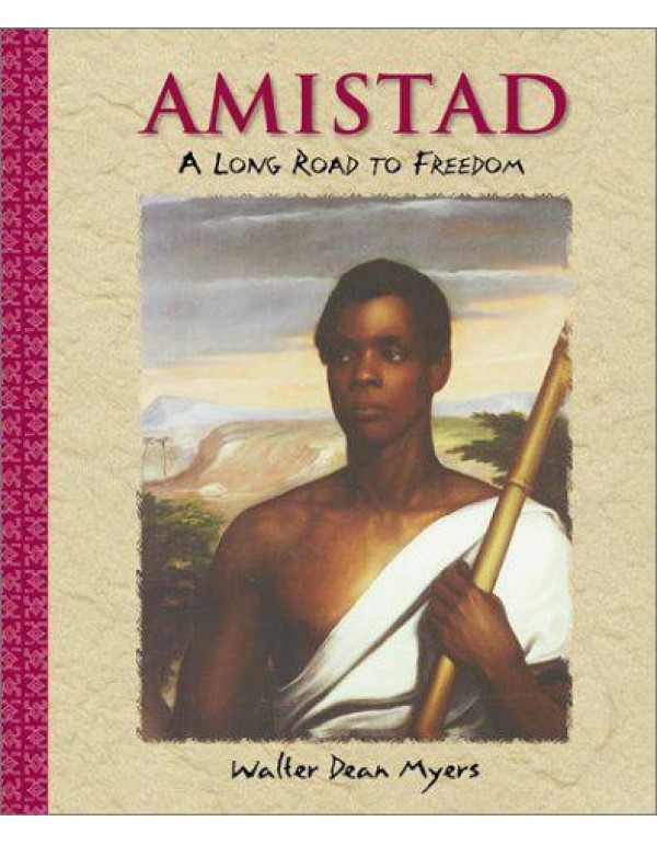 Amistad: A Long Road to Freedom