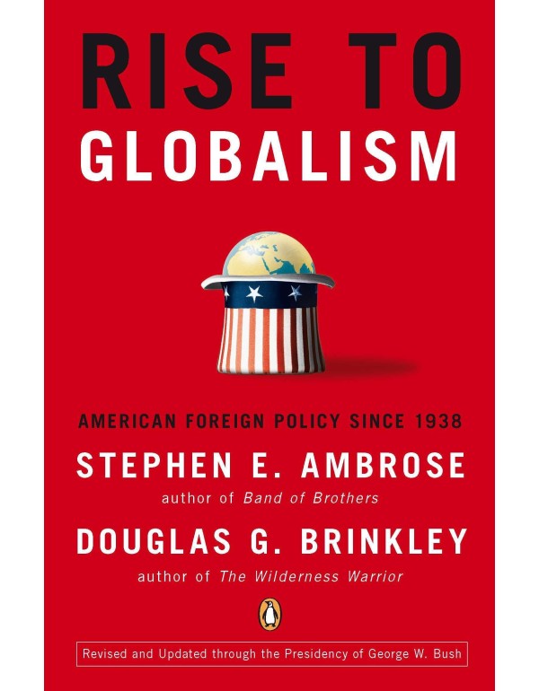 Rise to Globalism: American Foreign Policy Since 1...