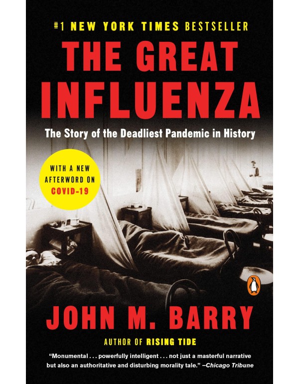 The Great Influenza: The Story of the Deadliest Pa...