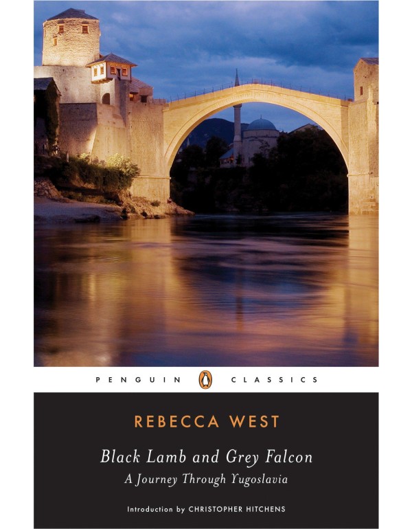 Black Lamb and Grey Falcon (Penguin Classics)