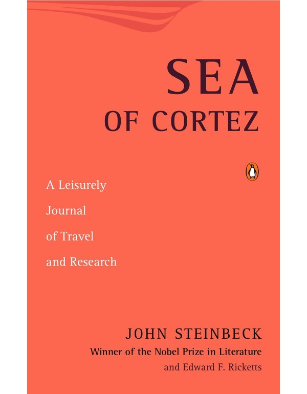 Sea of Cortez: A Leisurely Journal of Travel and R...