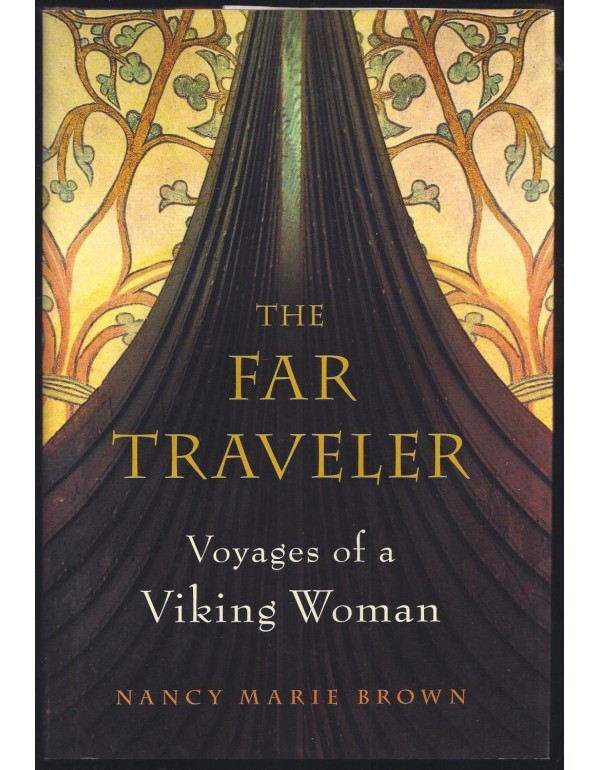 The Far Traveler: Voyages of a Viking Woman