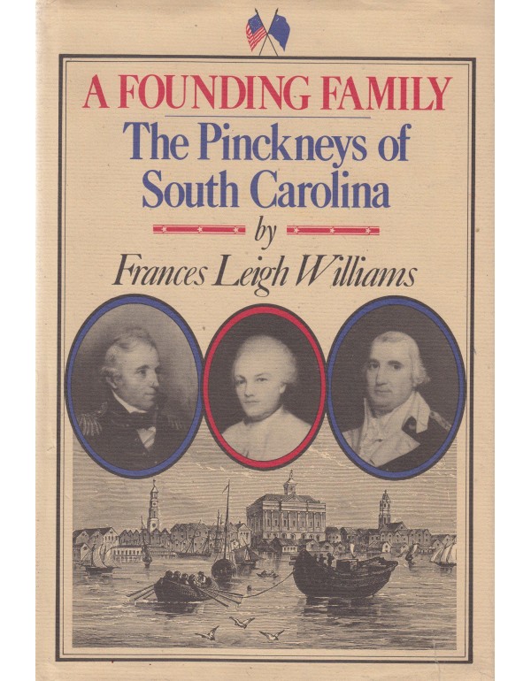 A founding family: The Pinckneys of South Carolina