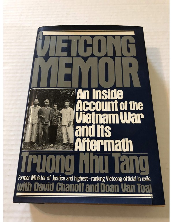 A Vietcong Memoir: An Inside Account of the Vietna...