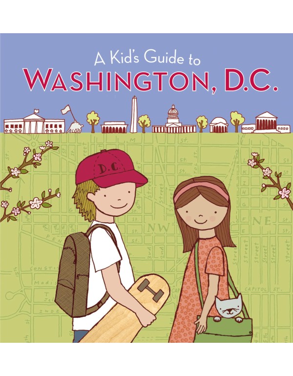 A Kid's Guide to Washington, D.c.: Revised and Upd...