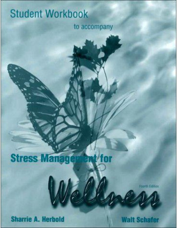 Workbook for Schafer's Stress Management and Welln...