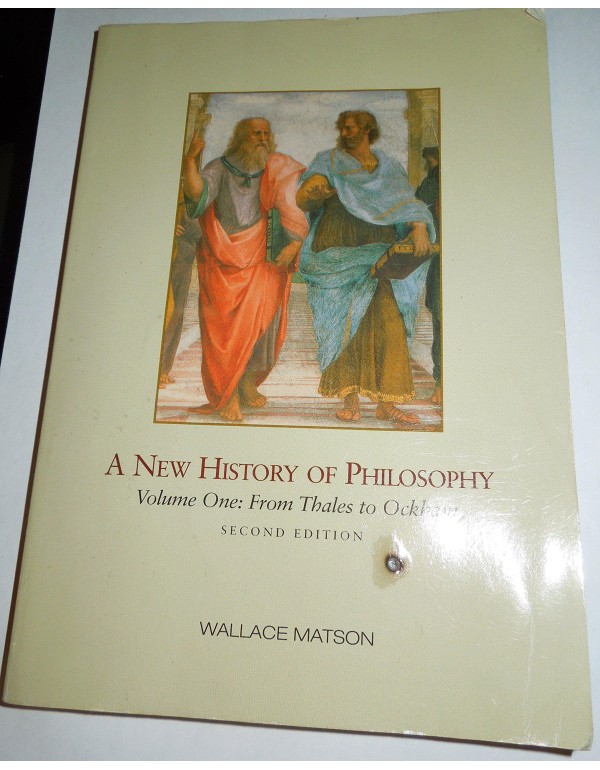 A New History of Philosophy, Volume I: From Thales...