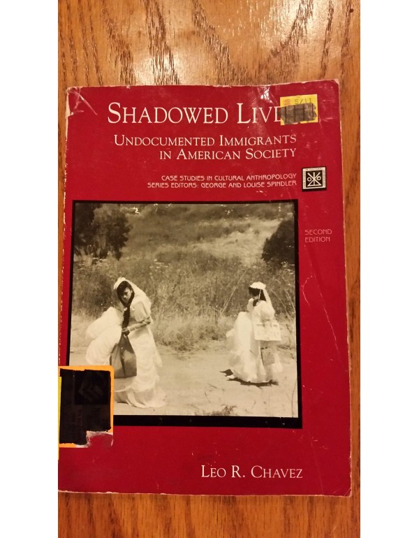 Shadowed Lives: Undocumented Immigrants in America...