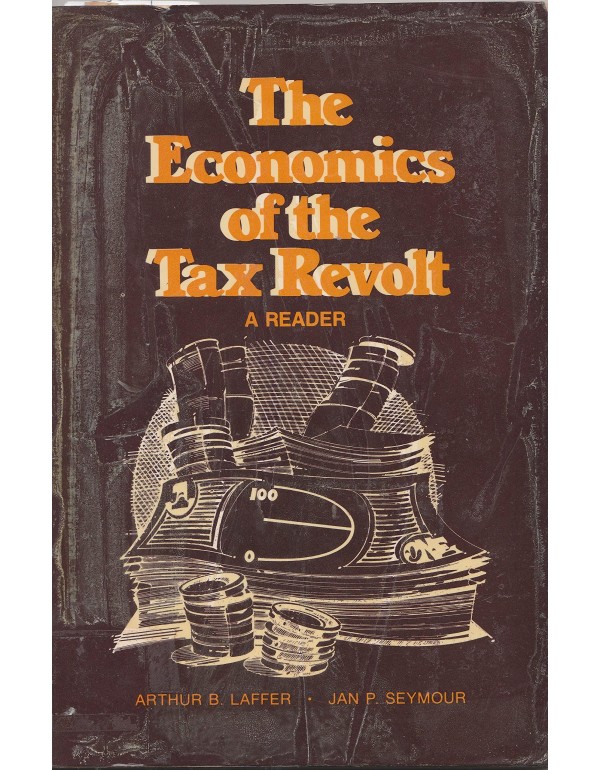 The Economics of the tax revolt: A reader