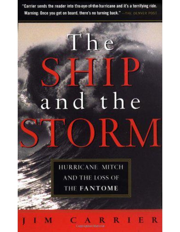 The Ship and the Storm: Hurricane Mitch and the Lo...