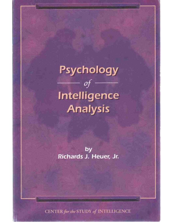 Psychology of Intelligence Analysis