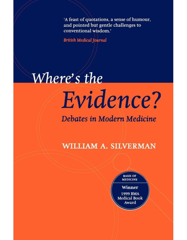 Where's the Evidence?: Debates in Modern Medicine