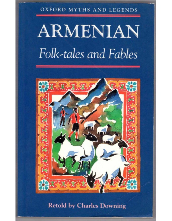 Armenian Folk-tales and Fables (Oxford Myths and L...